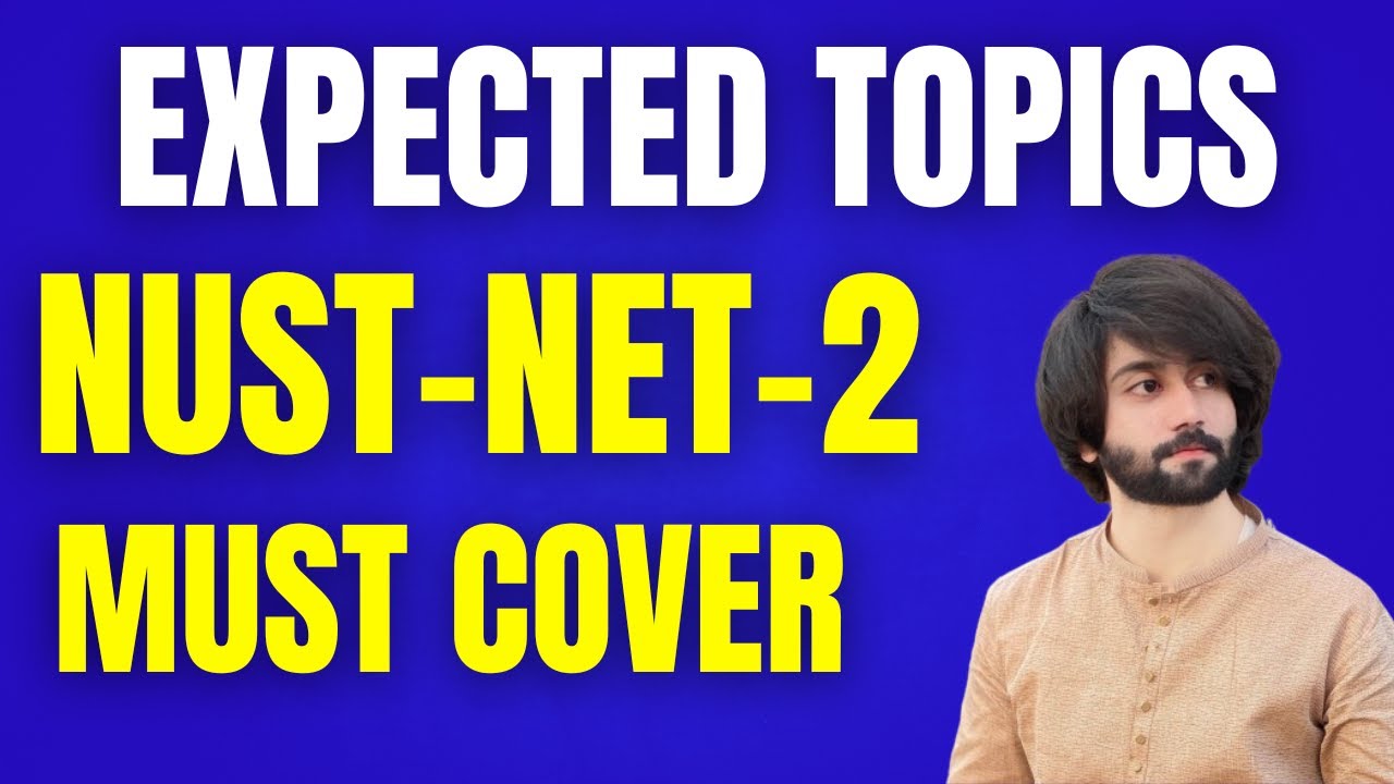 NUST NET 2 Expected Topics I NUST NET Tips I How to Prepare NUST NET Test I NUST Entry Test 2025