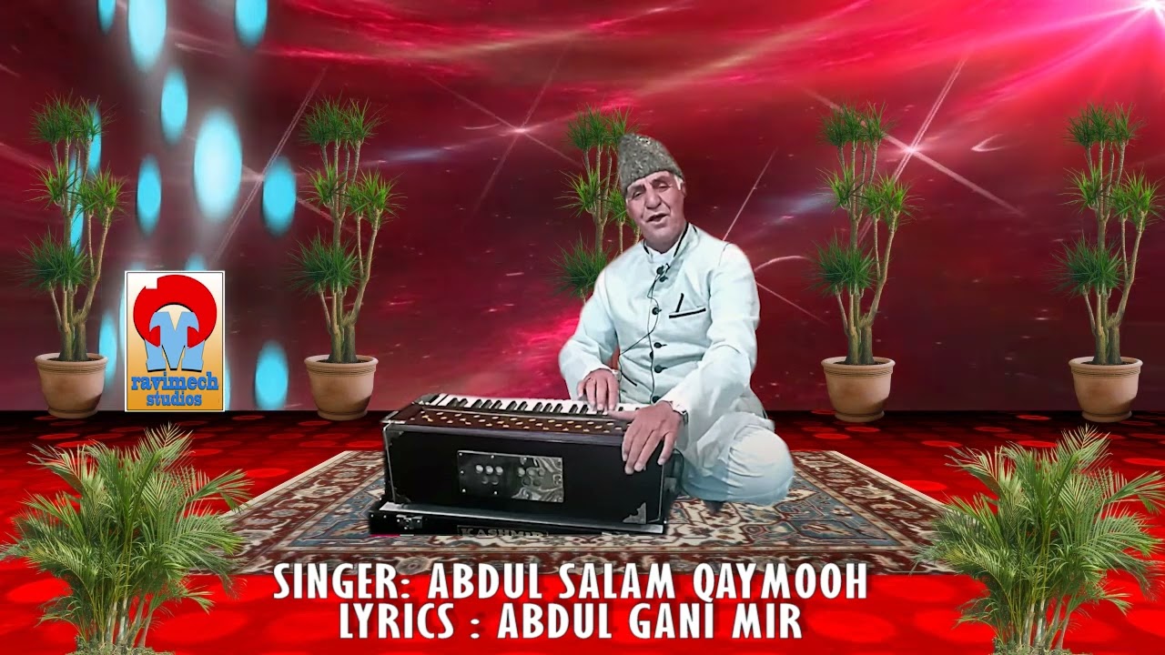 NAAL VOL KALA SHAHMARAN LO SINGER AB SALAM QAYMOH LYRICS GANI MIR FROM RAVIMECH STUDIOS