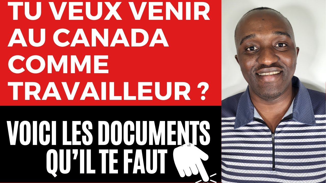 Comment Obtenir un permis de travail au Canada, contrat de travail, EIMT, CAQ, Documents requis