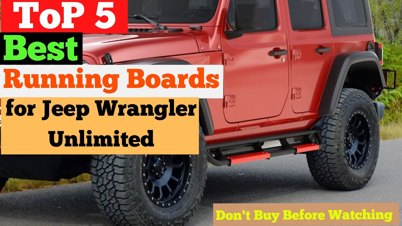 Top 5 Best Running Boards for Jeep Wrangler Unlimited in 2025 | Best Jeep Wrangler Running Boards