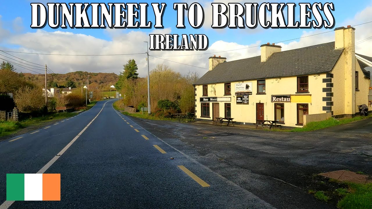 DRIVING from DUNKINEELY VILLAGE to BRUCKLESS VILLAGE in IRELAND 🇮🇪 4K (60fps)