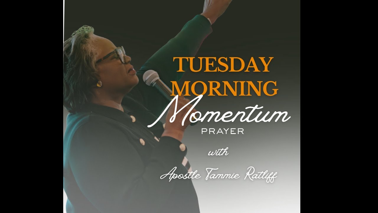 Tuesday Morning Momentum Prayer