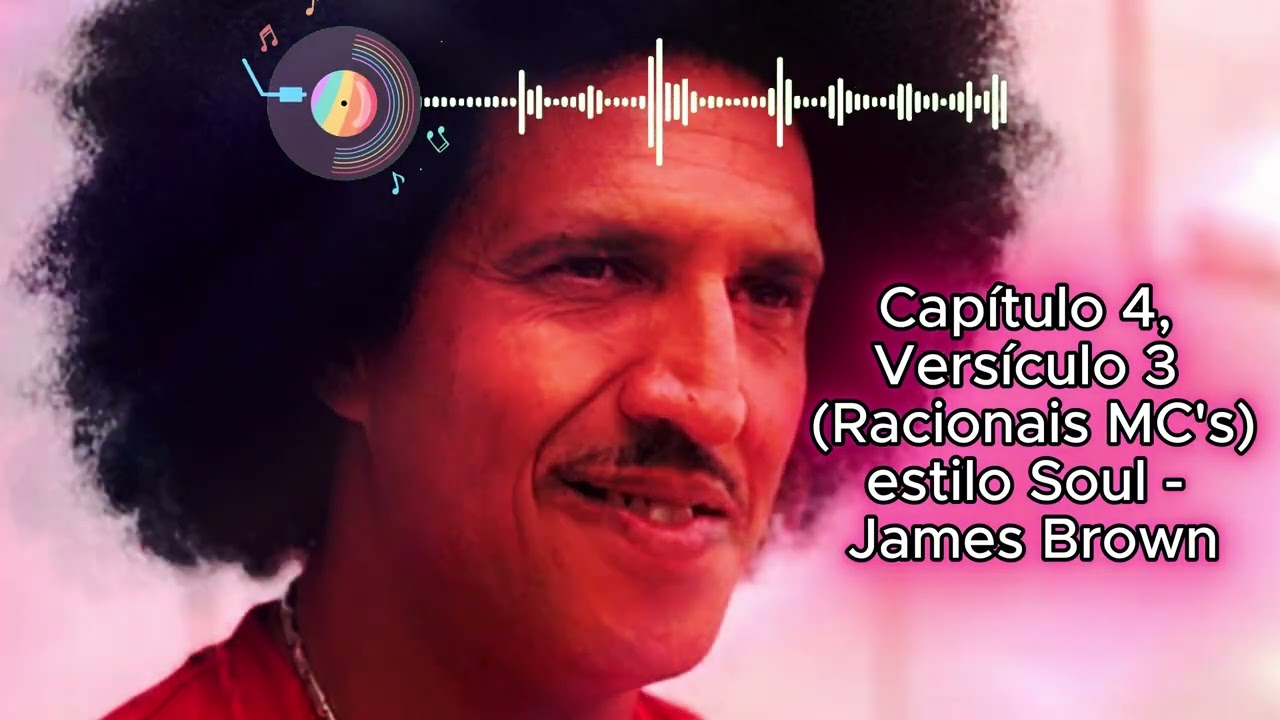 Racionais MC's - Capítulo 4, Versículo 3 (Versão Soul Funk 70s - Estilo James Brown) ✊🏿🎷