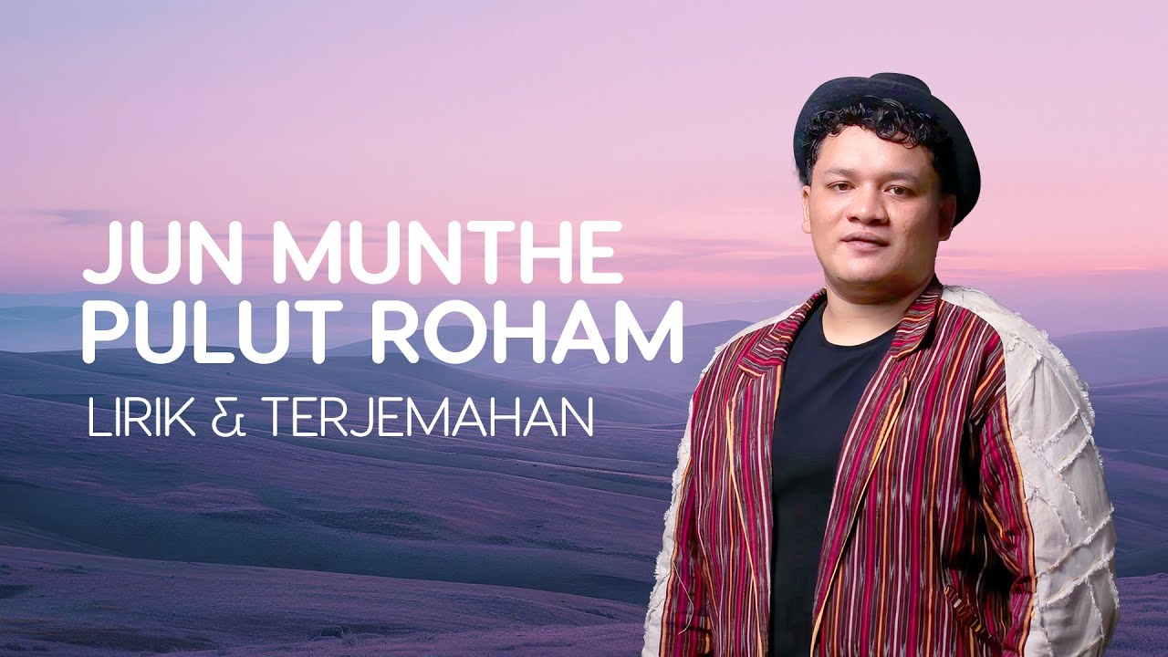Jun Munthe - Pulut Roham | Lagu Batak (Official Lyric Video)