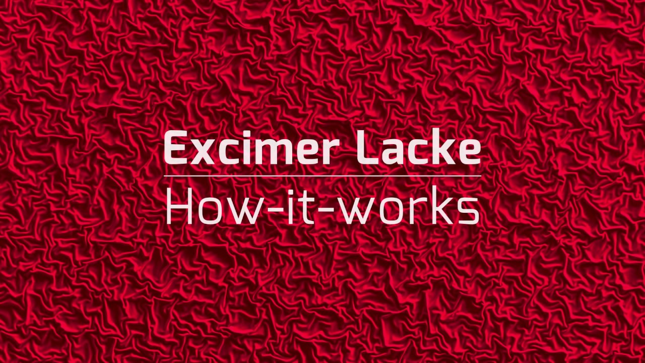 Excimer Lacquers - How it works! (English)