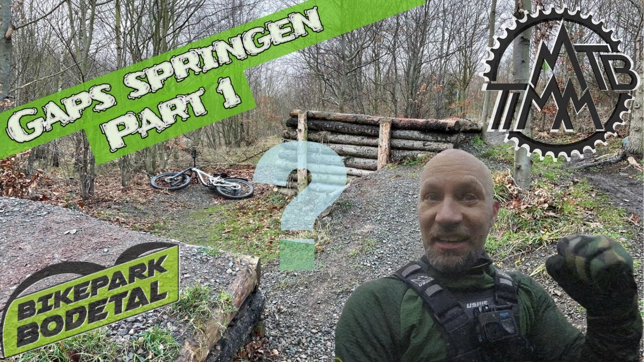 Bikepark Bodetal „Gaps springen“?