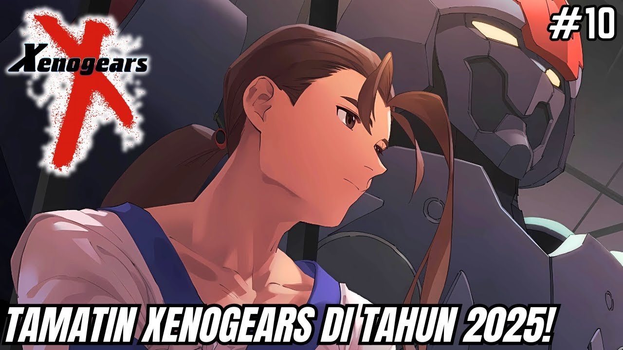 CERITA JRPG INI SEMAKIN DALAM DAN MEMAKSAKU JADI ATHEIS - Xenogears Indonesia
