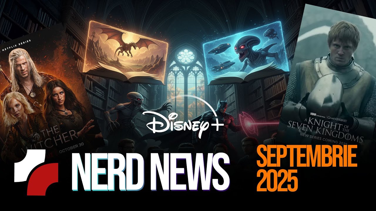 Nerd News - Septembrie 2025
