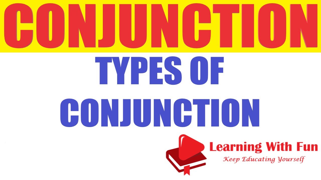 English Grammar : Parts of Speech : What is Conjunction ? Types of Conjunction & A Trick to Remember
