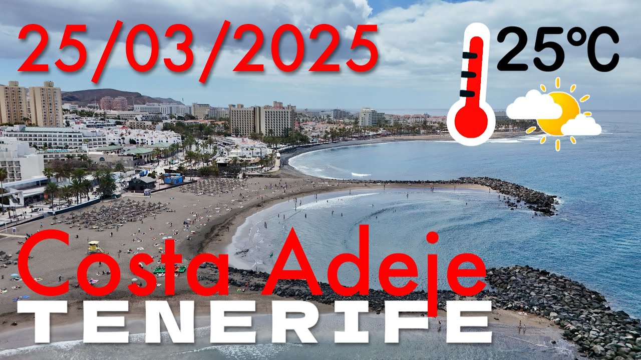 Tenerife - Costa Adeje 25/03/2025 25°C 🏖️🌤️🌊