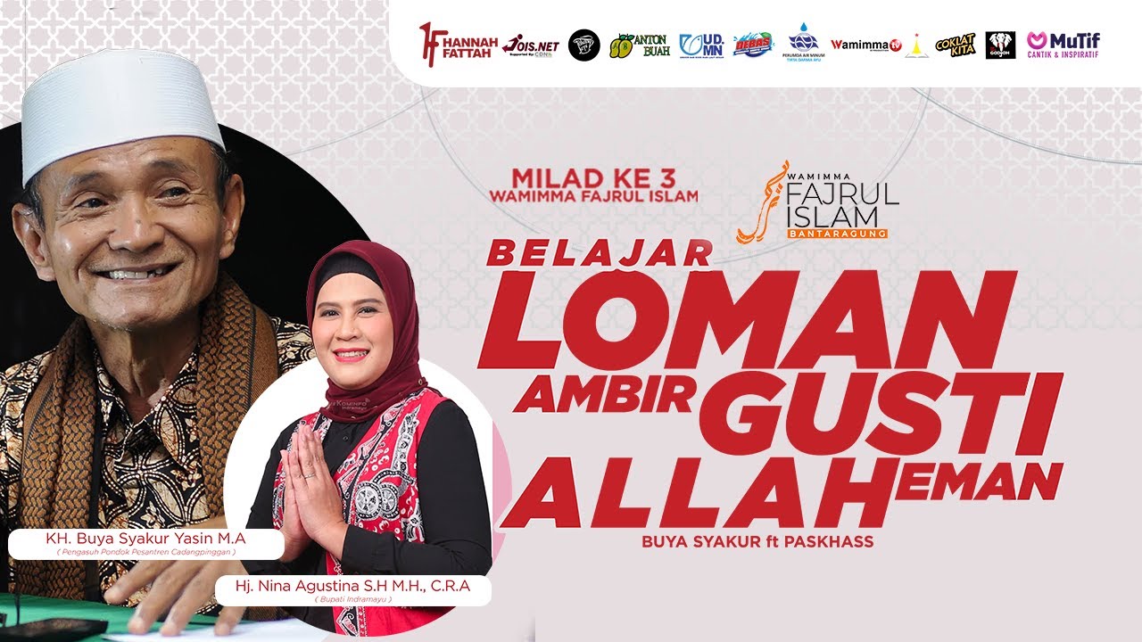 🔴Live Belajar Loman Ambir Gusti Allah Eman - Milad Ke-3 Wamimma Fajrul Islam Bersama Buya Syakur