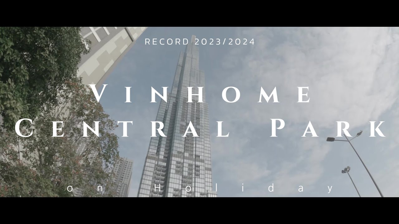 2023 Vinhomes Central Park
