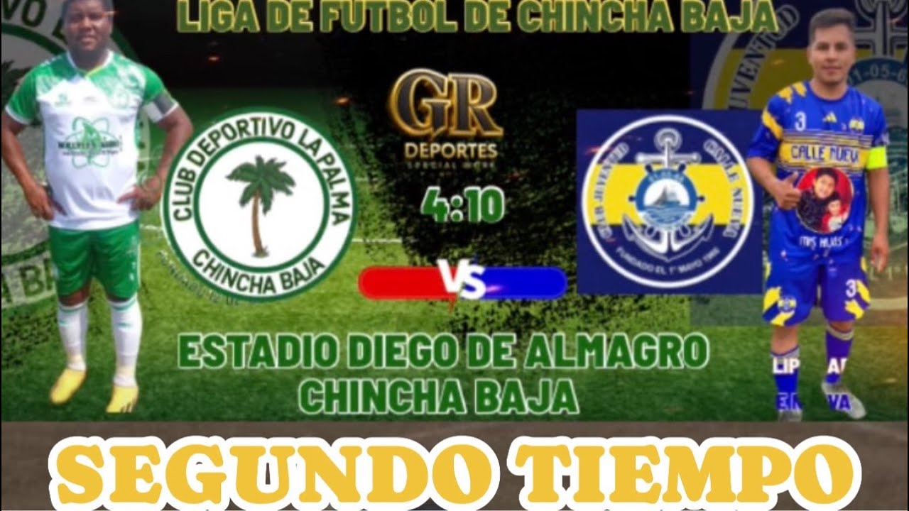EN VIVO (SEGUNDO TIEMPO).   LA PALMA   V.S.  CALLE NUEVA          *LIGA DISTRITAL DE CHINCHA BAJA*