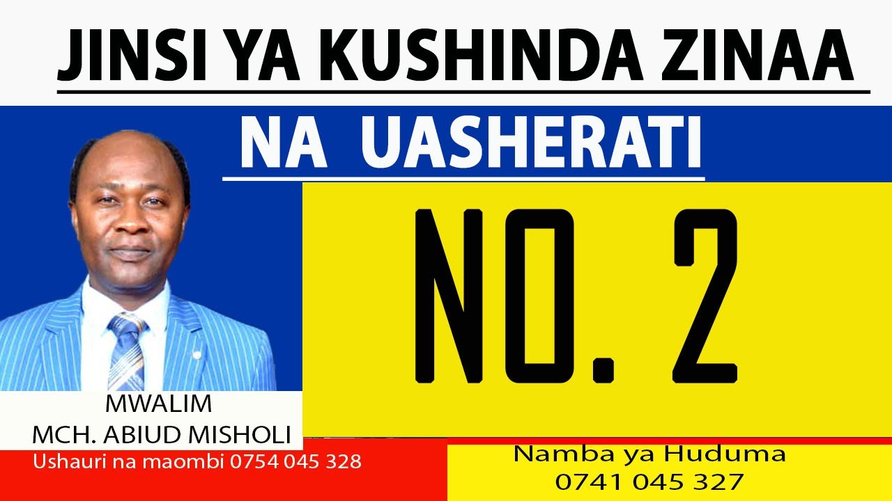 SOMO  JINSI YA KUSHINDA ZINAA NA UASHERATI SEHEMU YA 2 Mch Abiud