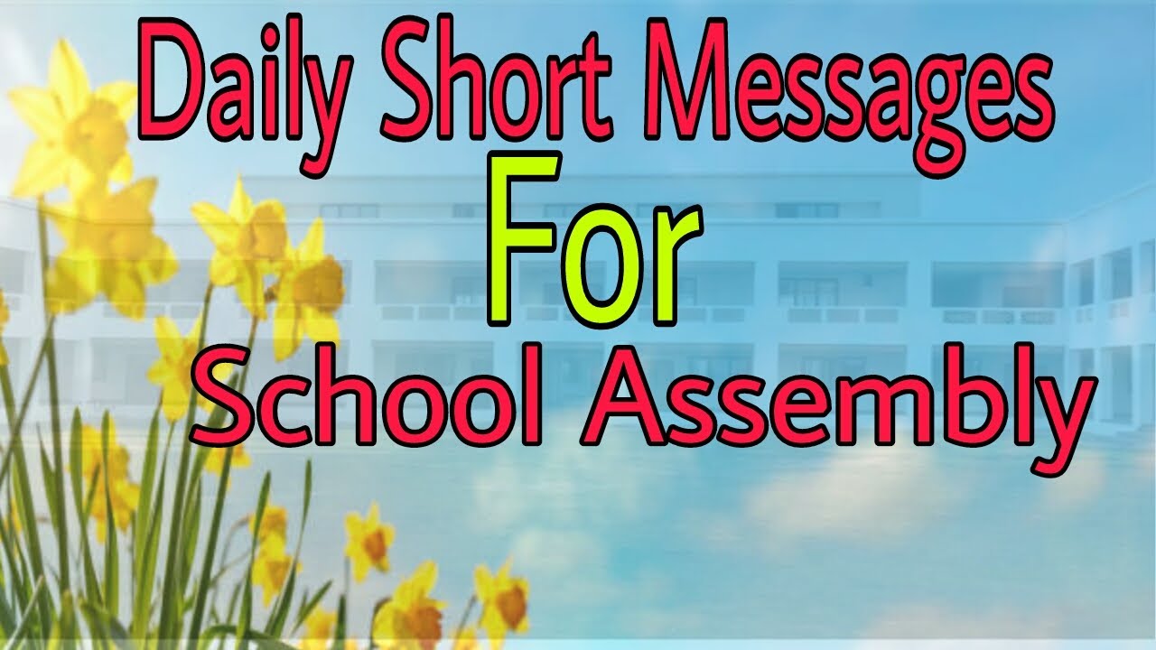 School Assembly /Short Messages for School Assembly/Message of the day for Assembly 2021/Thoughts