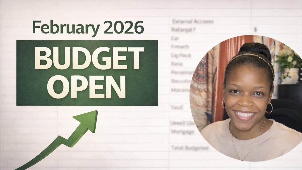 February 2026 Budget Open | Planning Every Dollar with Purpose