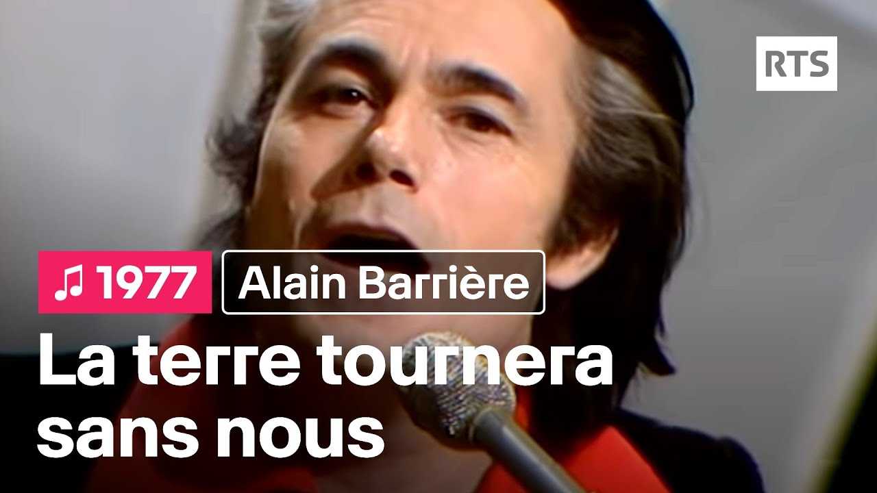 Alain Barrière - La terre tournera sans nous (1977)