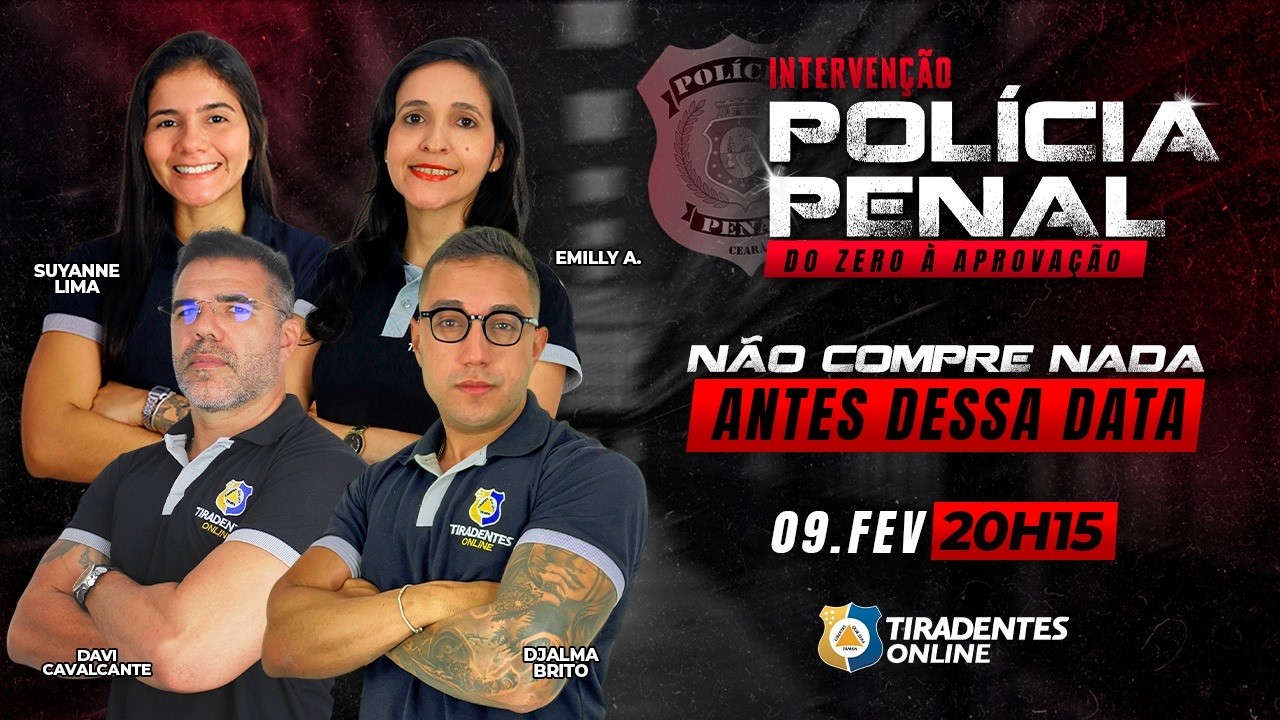 INTERVENÇÃO POLÍCIA PENAL | DO ZERO Á APROVAÇÃO | DJALMA, SUIANNY, EMILLY e DAVI CAVALCANTE