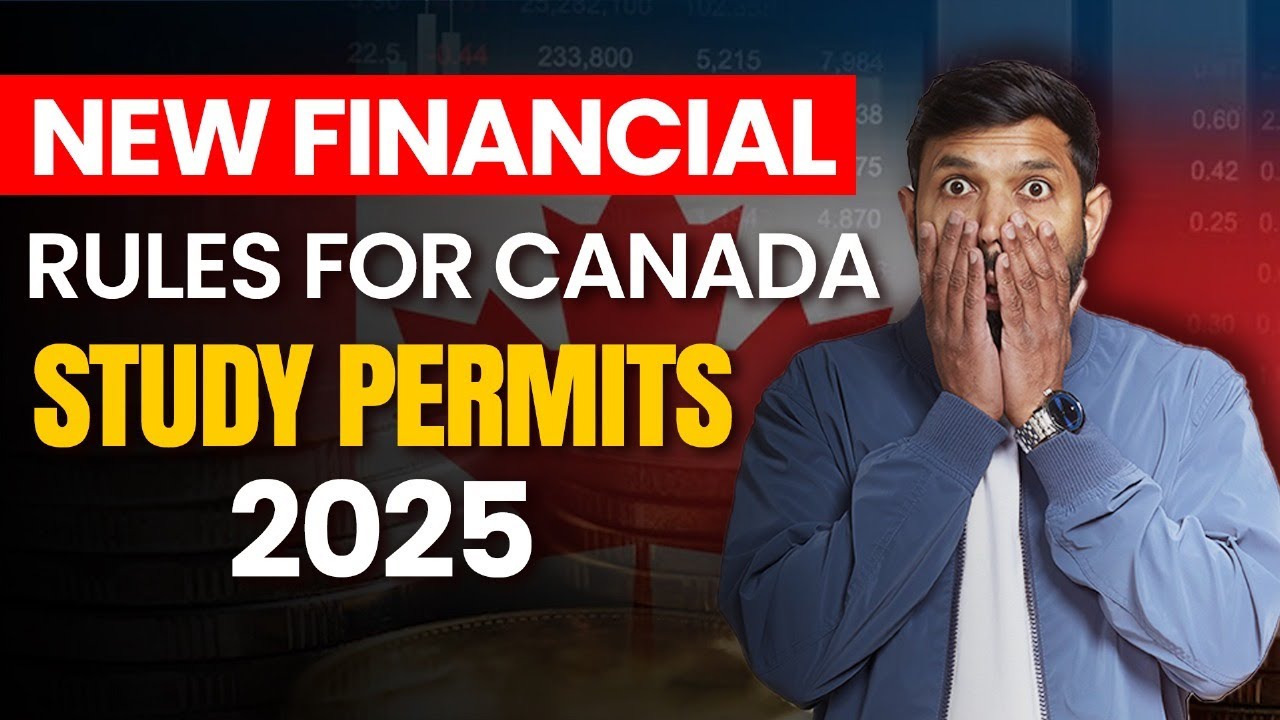 New Financial Rules for Canada Study Permits 2025 Explained