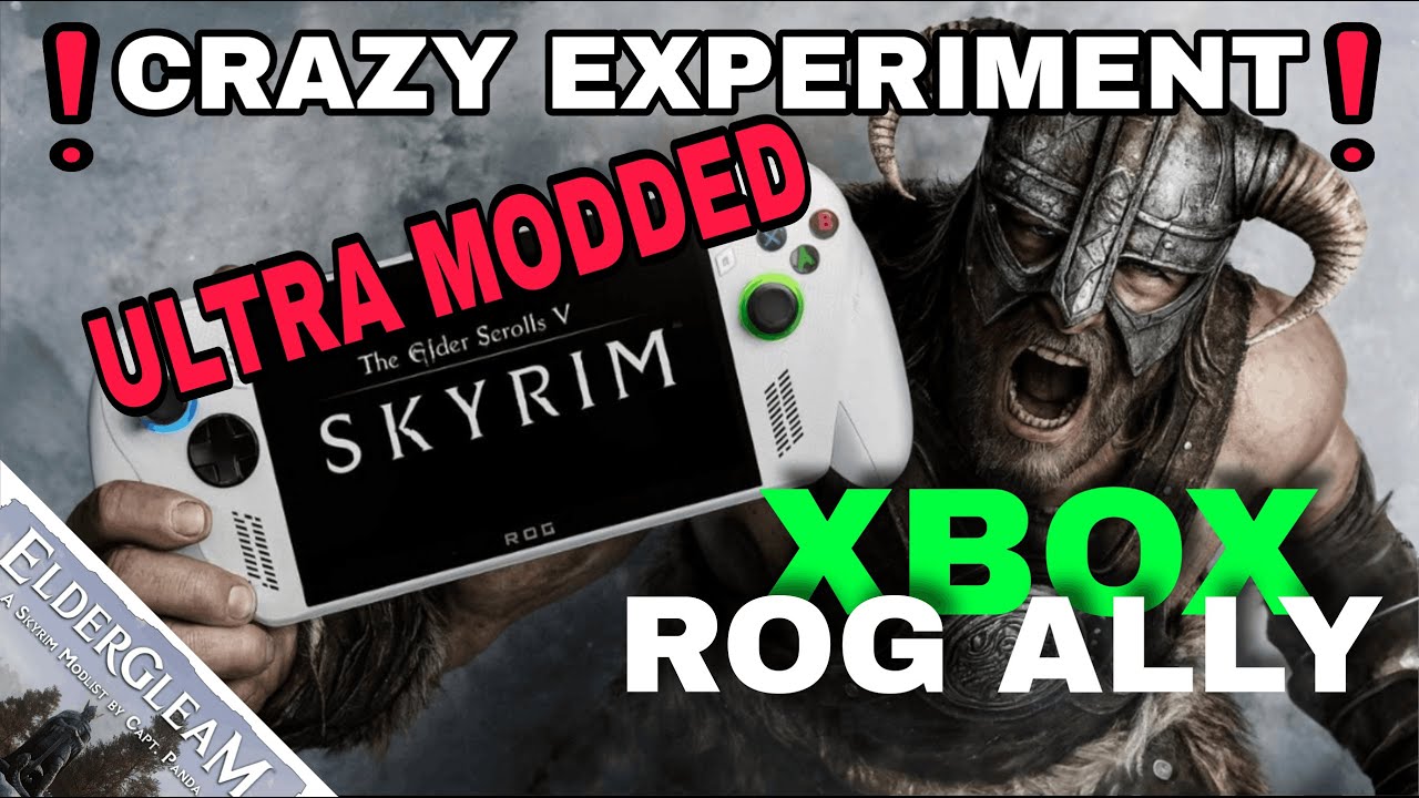 Crazy Experiment – Skyrim Ultra Modded on ROG Xbox Ally – Performance & Gameplay Test | Eldergleam|
