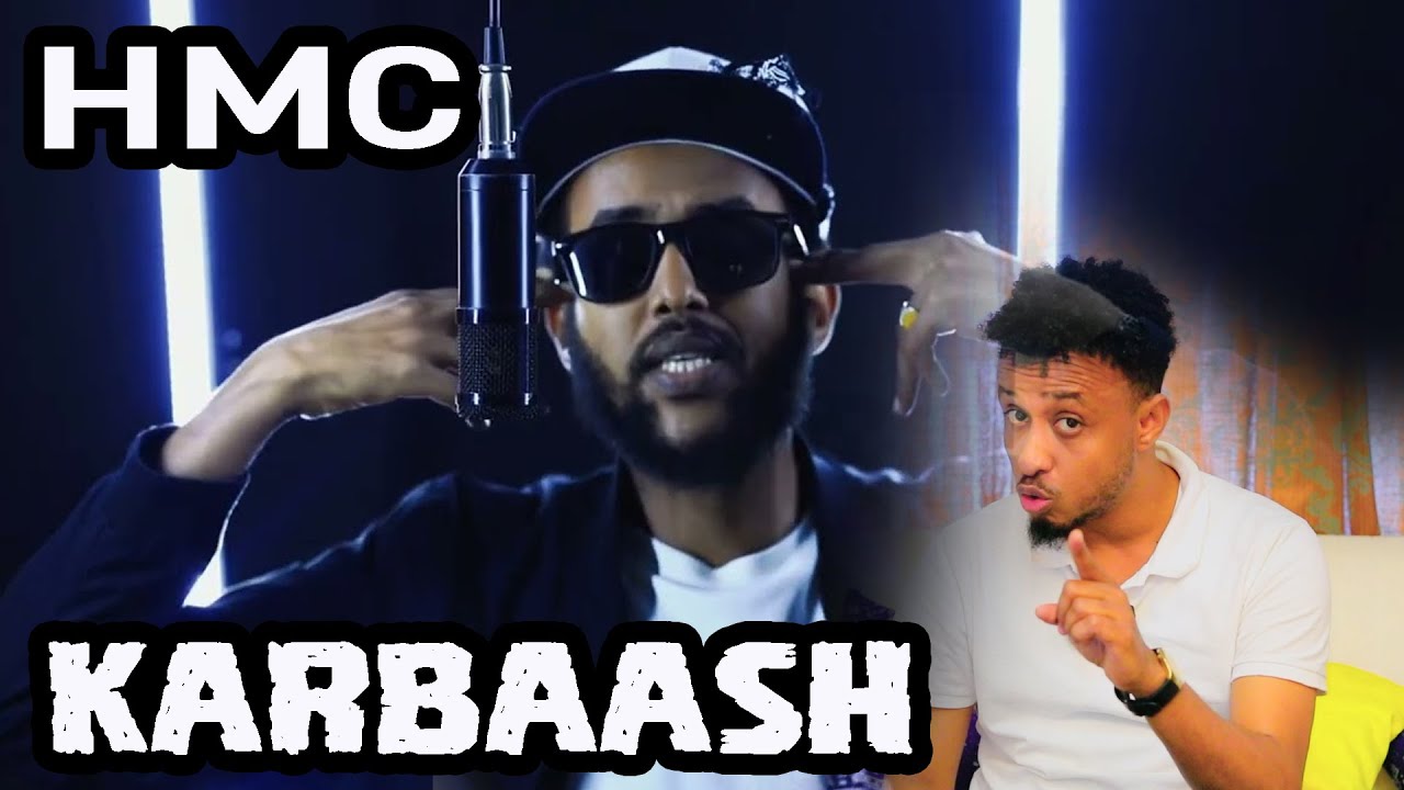 HMC OO KABAHA LA DULMARAY _ KARBAASH WAA DHAAFEEN WAXAAN _ REACTION BY: HASSAN SOYA