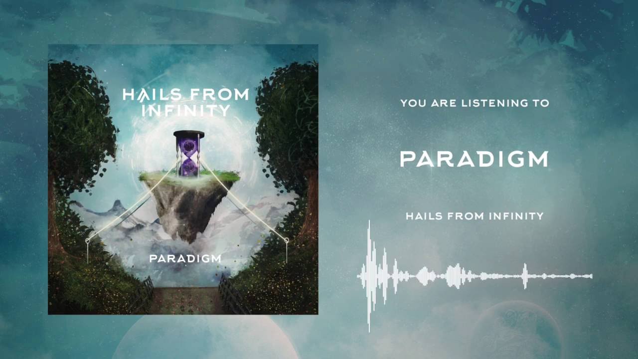 Paradigm - Hails From Infinity