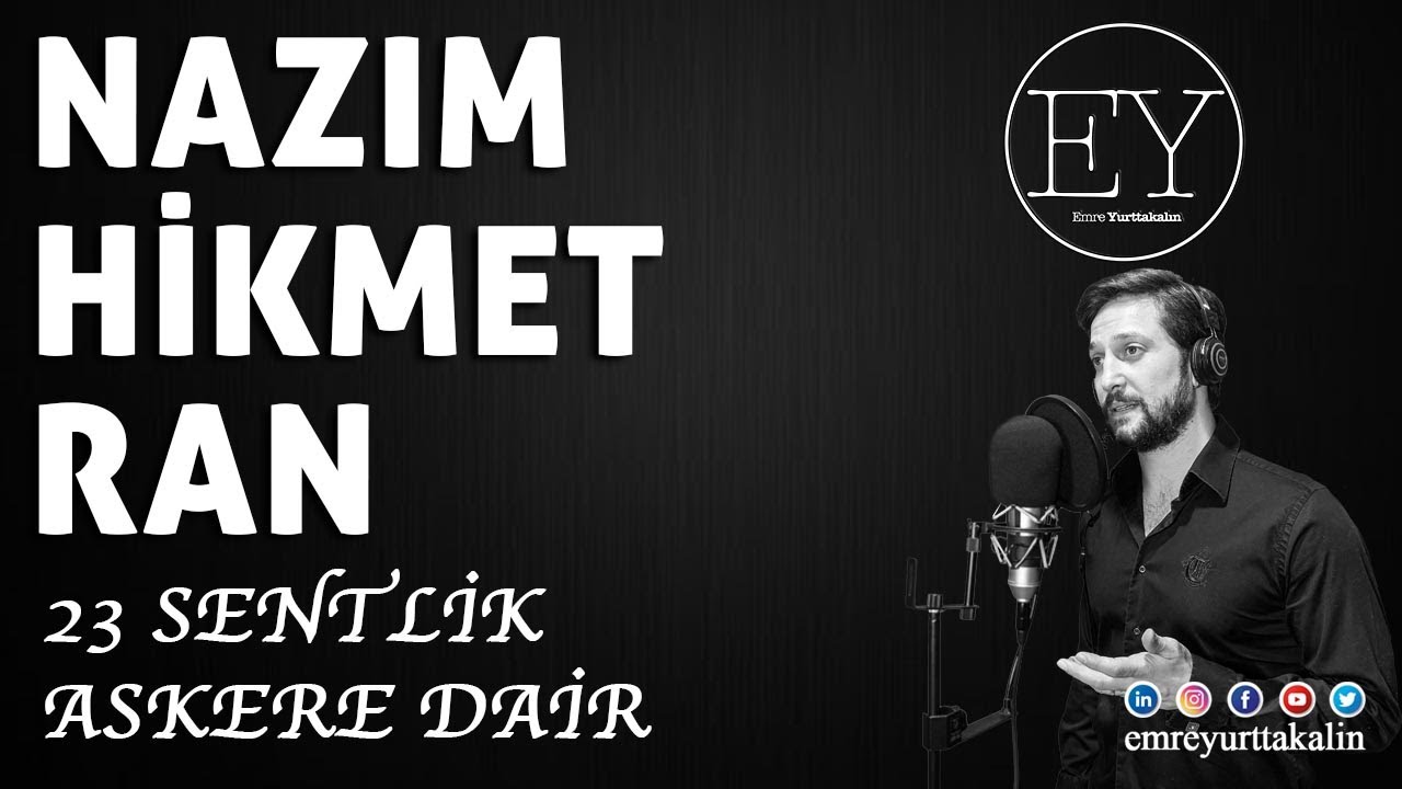 Nazım Hikmet Ran - 23 Sentlik Askere Dair (Eme Yurttakalın) ⎮ŞİİR⎮