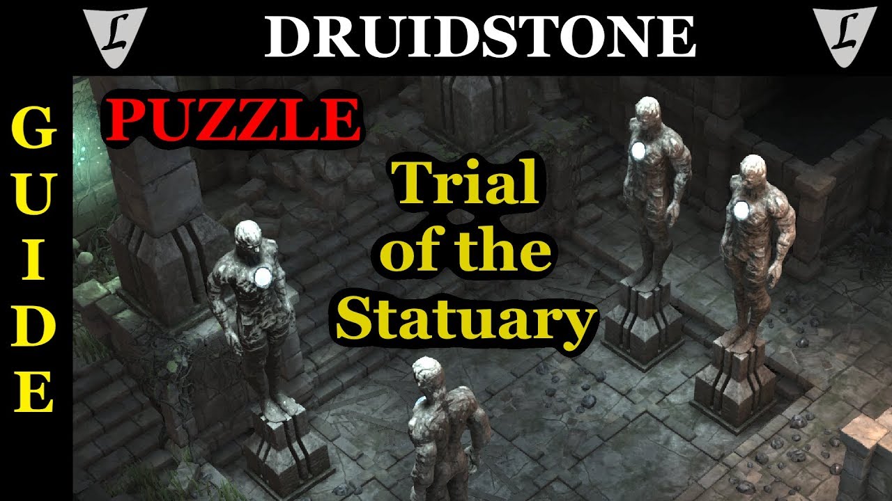 DRUIDSTONE - Puzzle Guide #02 - Trial of the Statuary