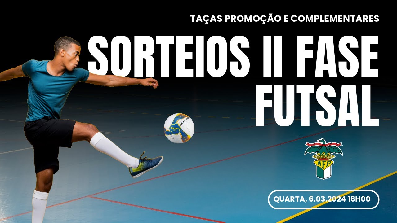 🏆 Sorteio Ao Vivo: Futsal Taças Complementares e Promoção 🥇 #futsal