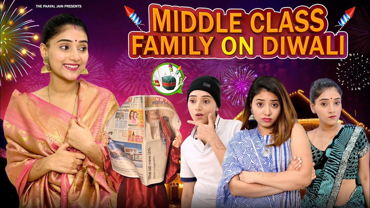 Middle Class Family And Diwali | Ft. Tena Jaiin | The Paayal Jain