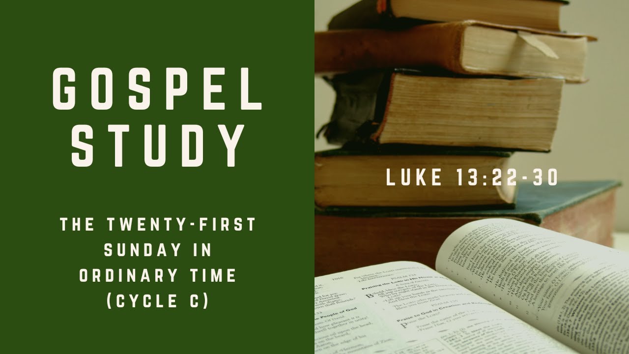Gospel Study for The Twenty-first Sunday in Ordinary Time - Cycle C