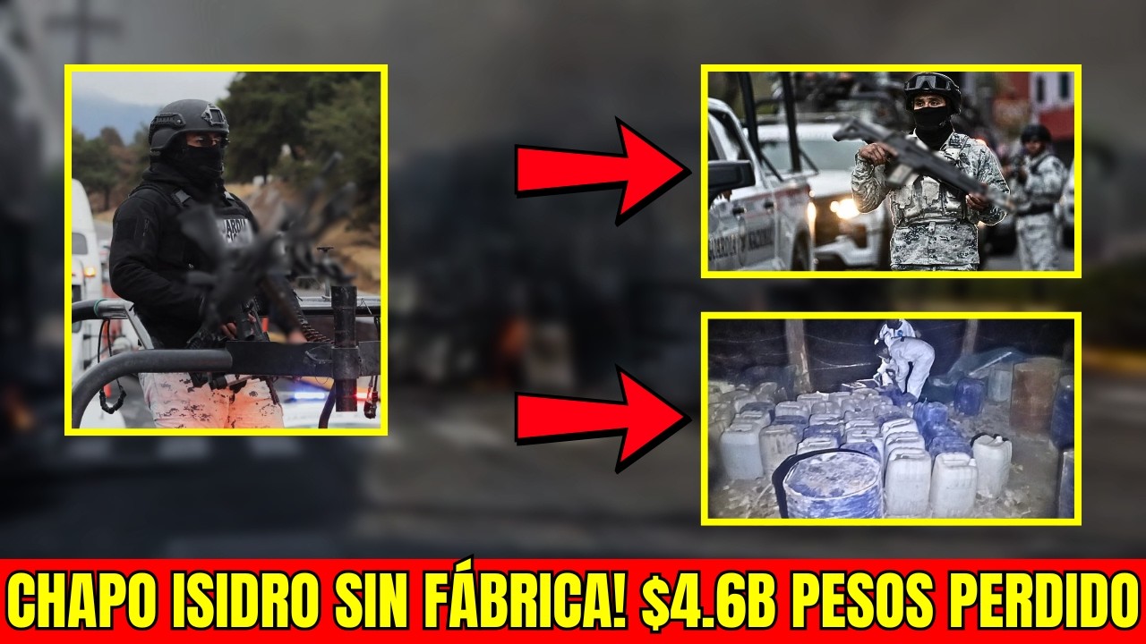 MARINA DESTRUYE NARCOLABORATORIO EN DURANGO: 2.4 TONELADAS DE CRISTAL Y CHAPO ISIDRO EXPUESTO