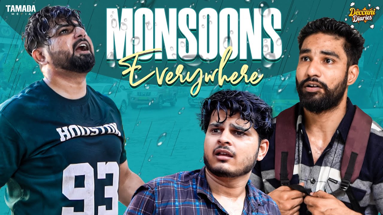 Monsoons Everywhere | Deccani Diaries Comedy