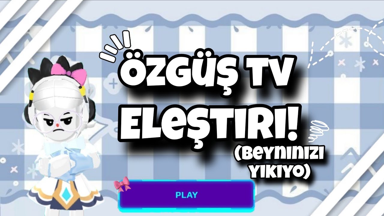 Özgüştv eleştiri!😌 |SAYGI ÇERÇEVESİ İÇİNDE!! #pkxd #000 #creatör 