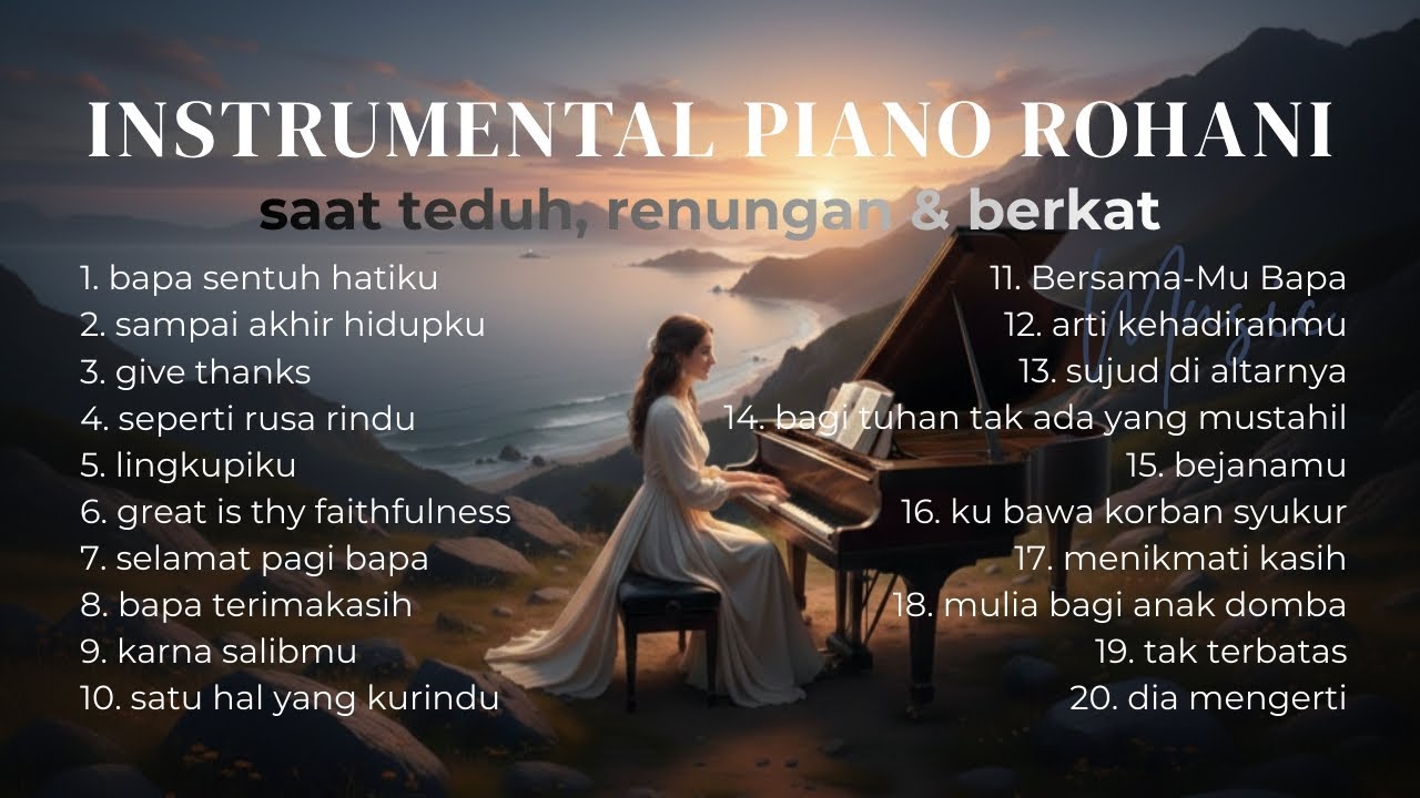 Instrumental Piano Rohani – Saat Teduh, Renungan & Berkat | Instrumental Terbaik