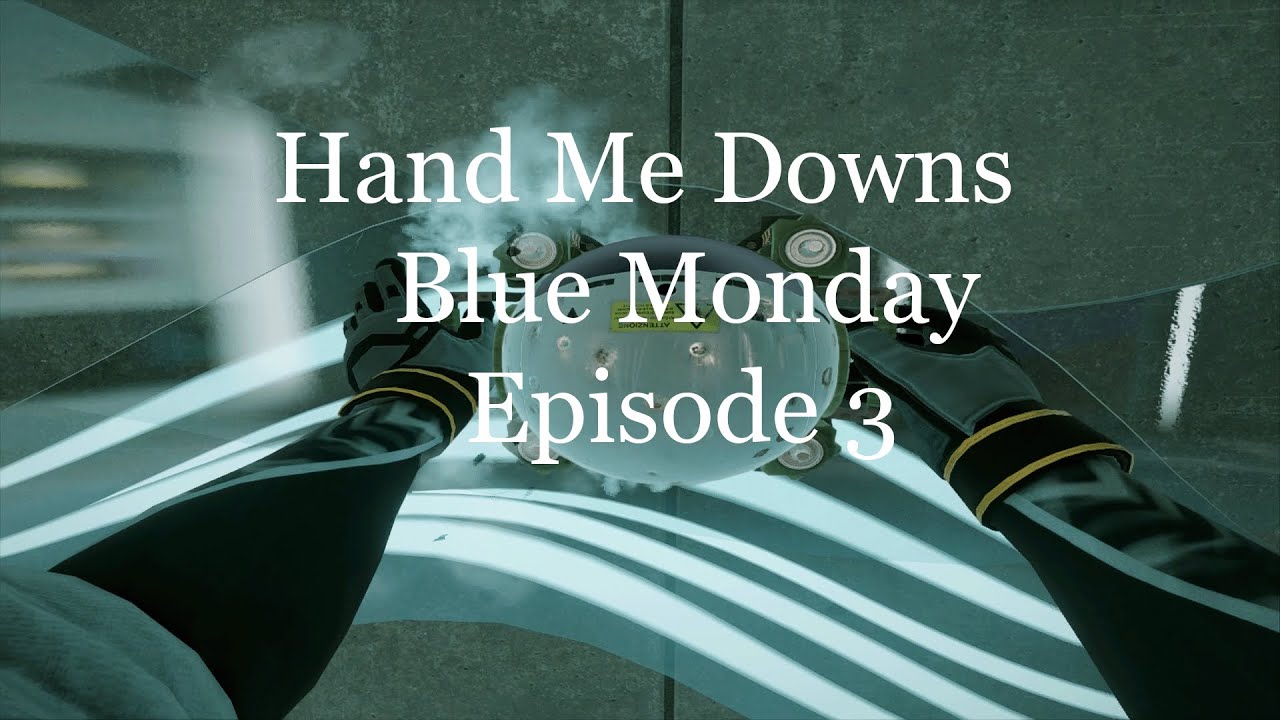 Hand Me Downs Episode 3 - Blue Monday