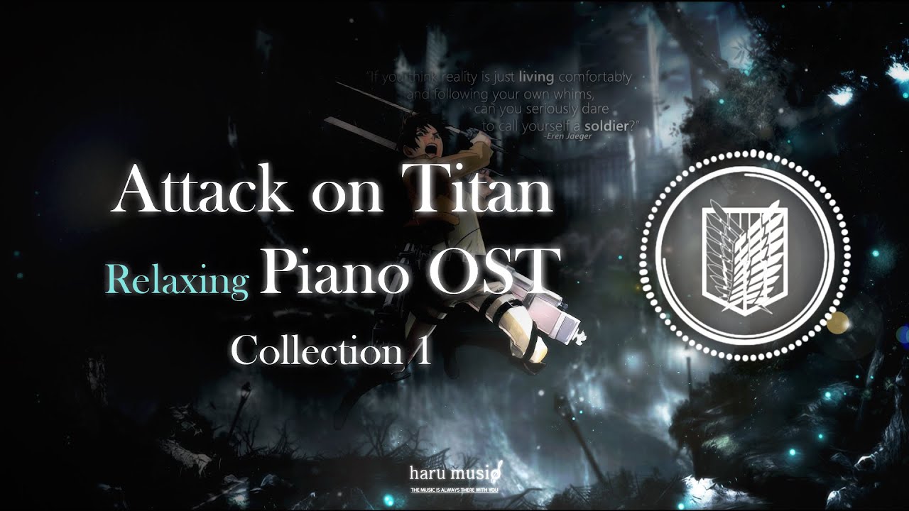 Attack on Titan OST Relaxing Piano Collection 1