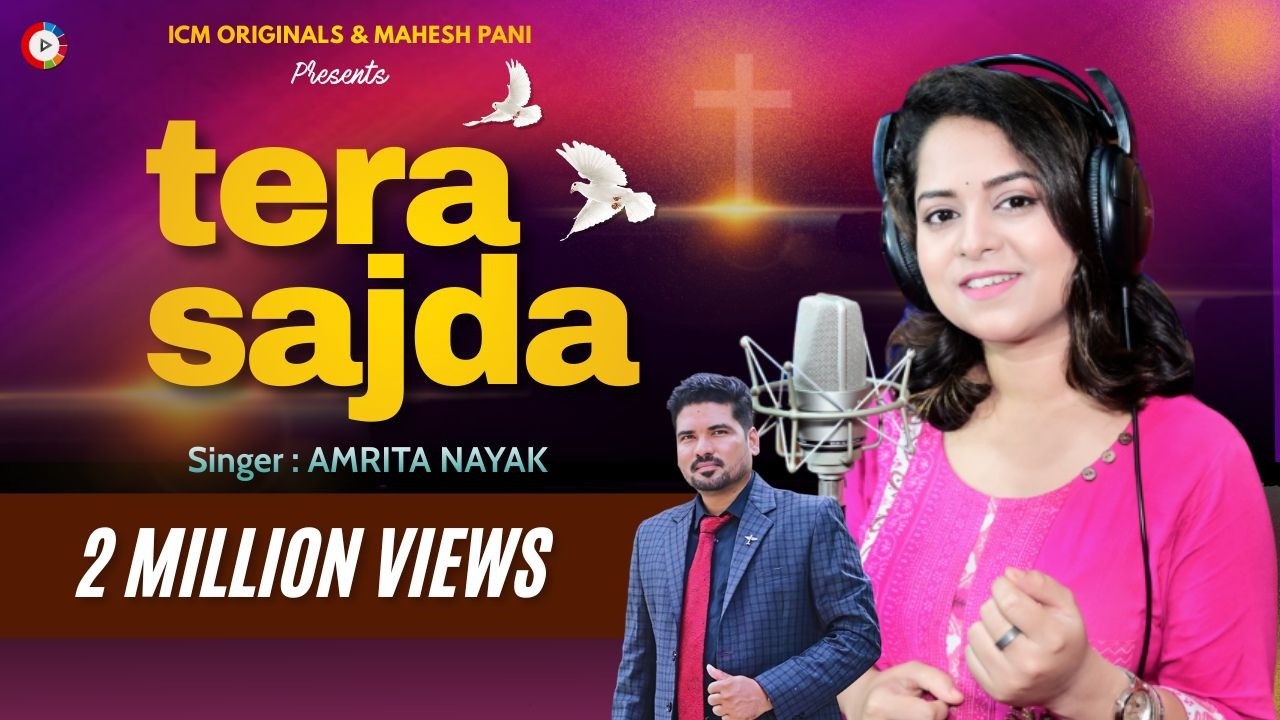 Tera Sajda | Official Full Song | New Hindi Christian Song 2023 | Amrita Nayak | Mahesh Pani  | ICM