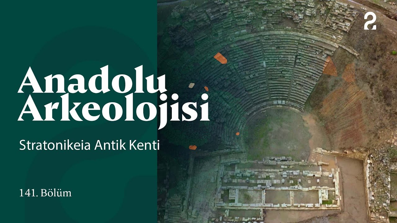 Anadolu Arkeolojisi | Stratonikeia Antik Kenti | 141. Bölüm @trt2