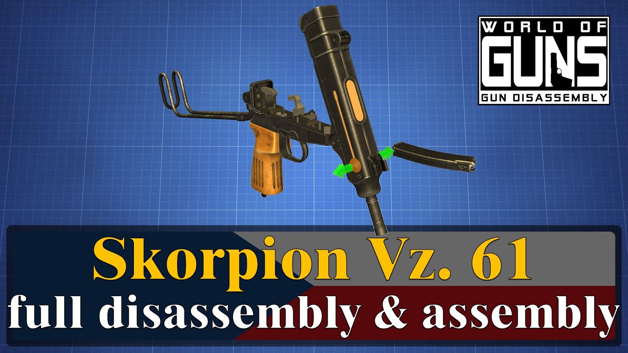 Skorpion Vz. 61: full disassembly & assembly | World of Guns
