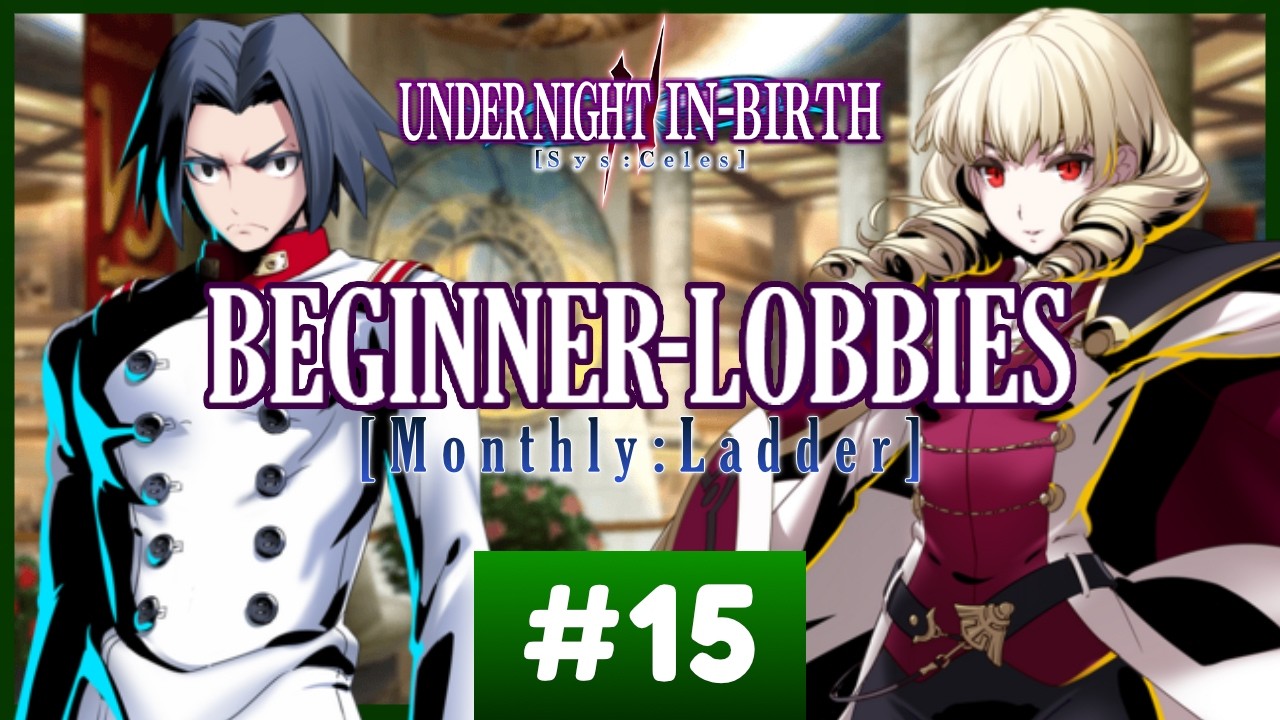 UNI2BL Monthly Ladder #15  | UNI 2 Beginner Lobbies Tournament