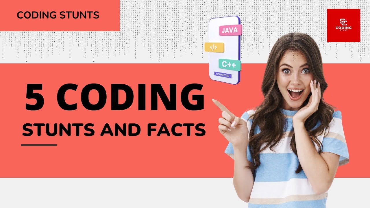 5 Coding Stunts and Facts @CodingStuntsOfficial