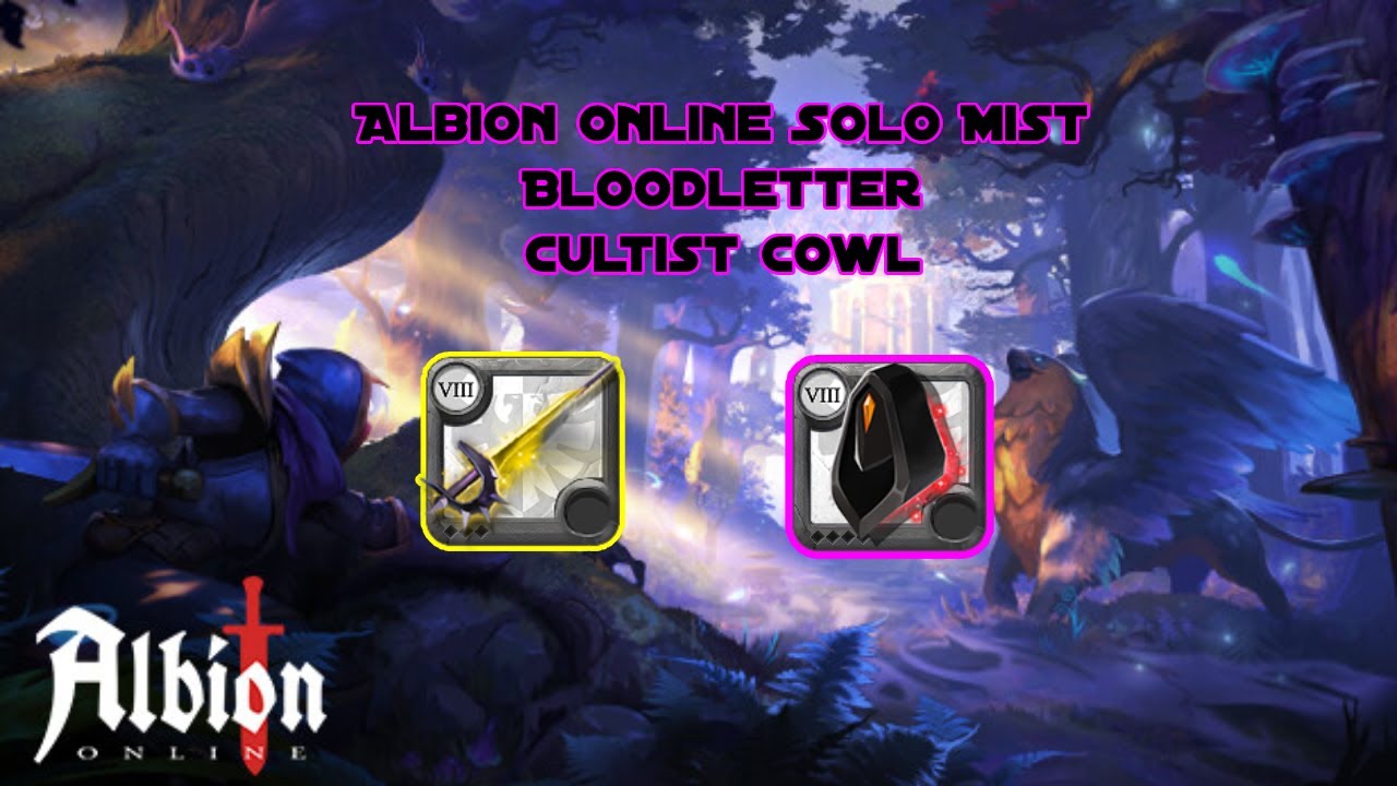 [Albion Online] Solo Mist - Bloodletter & Cultist Cowl