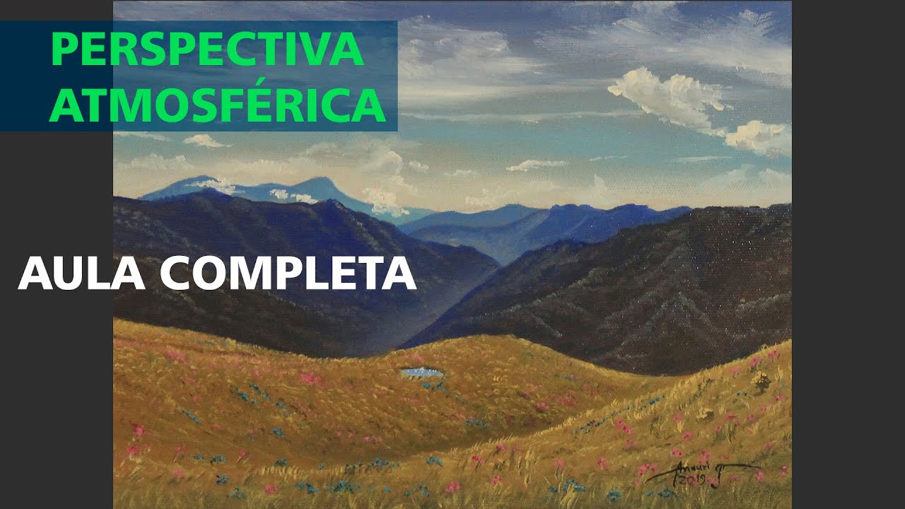 PERSPECTIVA ATMOSFÉRICA - Como pintar em profundidade (AULA COMPLETA) | Amauri Jr Artes