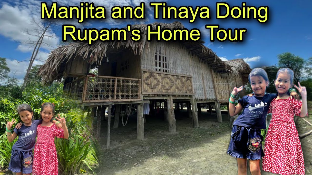 Manjita And Tinaya Doing Rupom `Home Tour||@RupamTheExplorer@TinyHomeTours