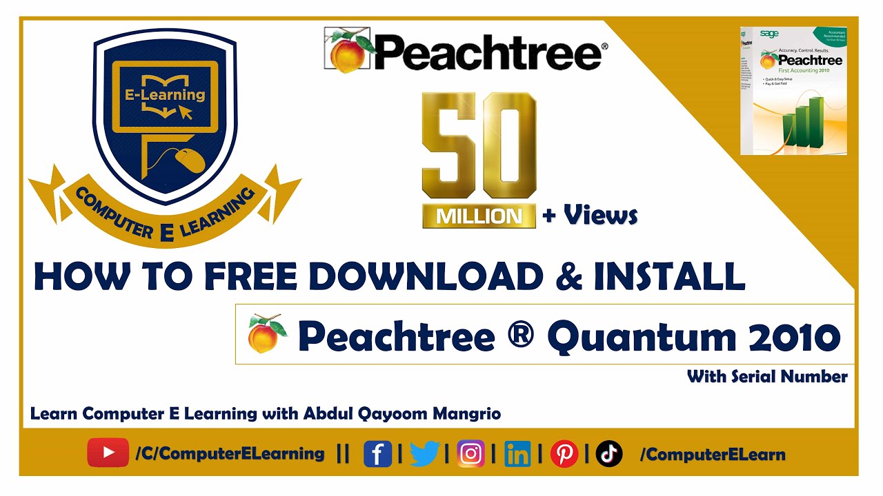 How to Download & Install Peachtree , with Serial Number Peachtree Quantum 2010 |Computer E-Learning