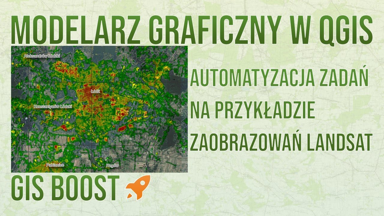 Jak używać modelarza graficznego w QGIS. Automatyzacja analizy danych na przykładzie map ciepła