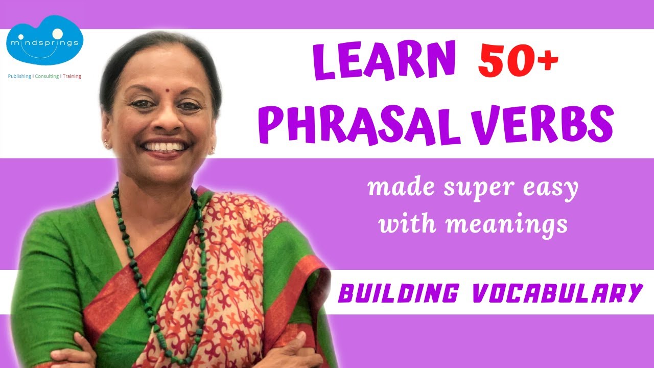 Learn 50+ Phrasal verbs made super easy with Meanings | Vocabulary | Eng Grammar/Empowering English