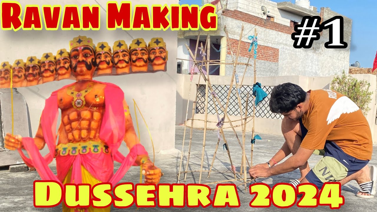 Ravan Making 2024 (Part-1) Dussehra 2024 |New Vlog| Sachin Bhagat Vlogs