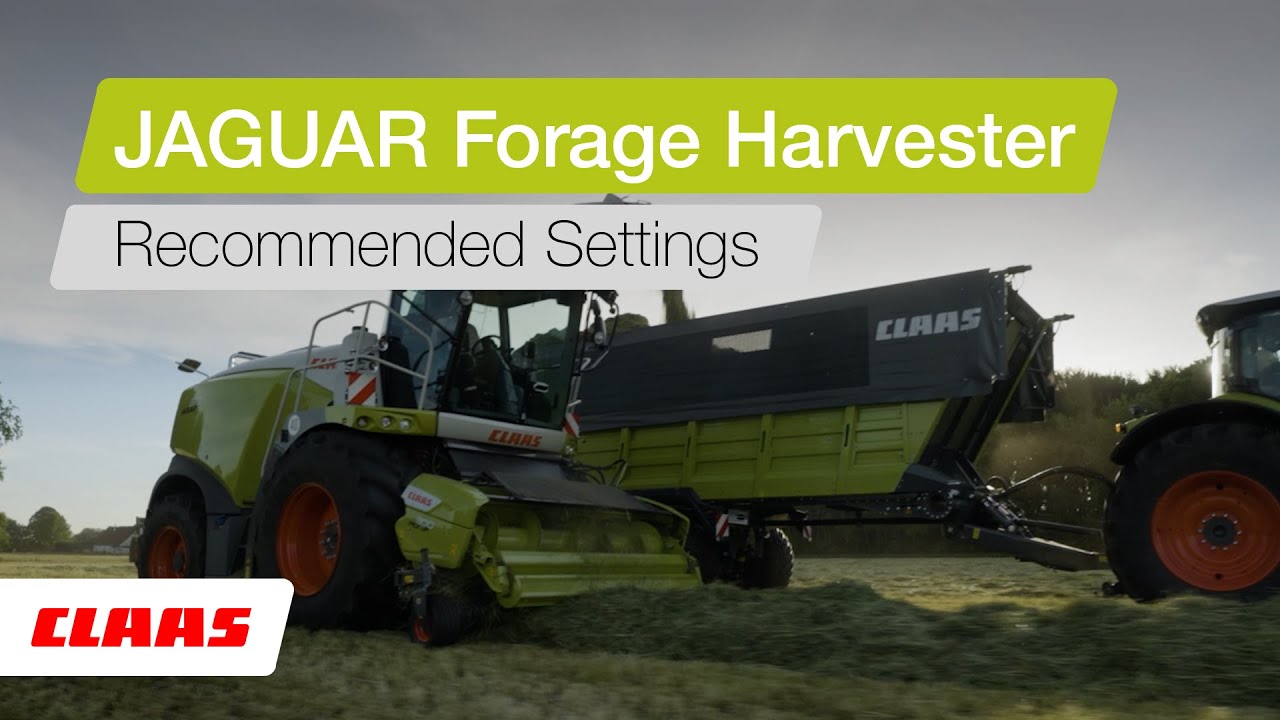 CLAAS JAGUAR | Recommended Settings for Forage Harvesting